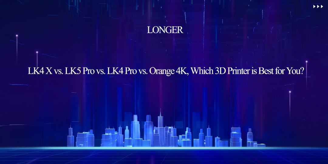 LK4 X contre LK5 Pro contre LK4 Pro contre Orange 4K, quelle imprimante 3D vous convient le mieux?